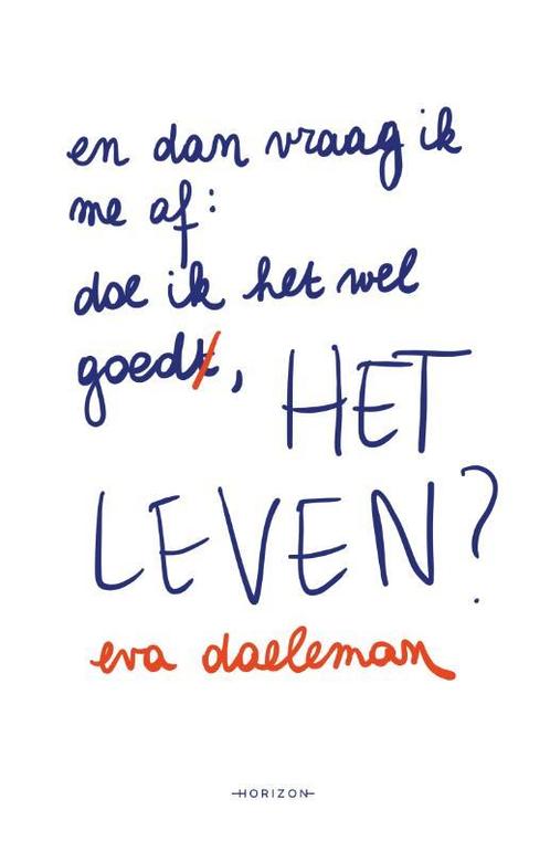 En dan vraag ik me af 9789464100327 Eva Daeleman, Boeken, Hobby en Vrije tijd, Zo goed als nieuw, Verzenden