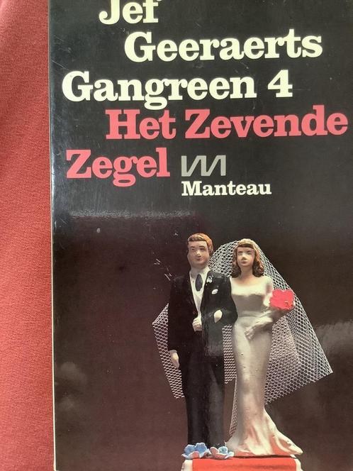 Gangreen / 4 Het zevende zegel 9789022306246 Jef Geeraerts, Boeken, Romans, Zo goed als nieuw, Verzenden