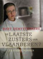 De laatste zusters van Vlaanderen 9789056177560, Boeken, Bart Demyttenaere, Zo goed als nieuw, Verzenden