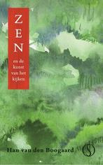 Zen en de kunst van het kijken - Han van den Boogaard - 9789, Boeken, Verzenden, Nieuw