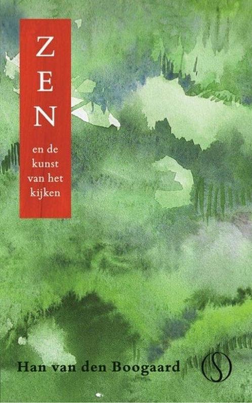 Zen en de kunst van het kijken - Han van den Boogaard - 9789, Boeken, Esoterie en Spiritualiteit, Verzenden