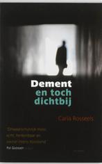Dement En Toch Dichtbij 9789089240309, Livres, Carla Rosseels, Verzenden