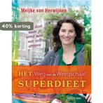 Het Weg Met De Weegschaal Superdieet 9789027465498, Boeken, Verzenden, Zo goed als nieuw, M. van Herwijnen