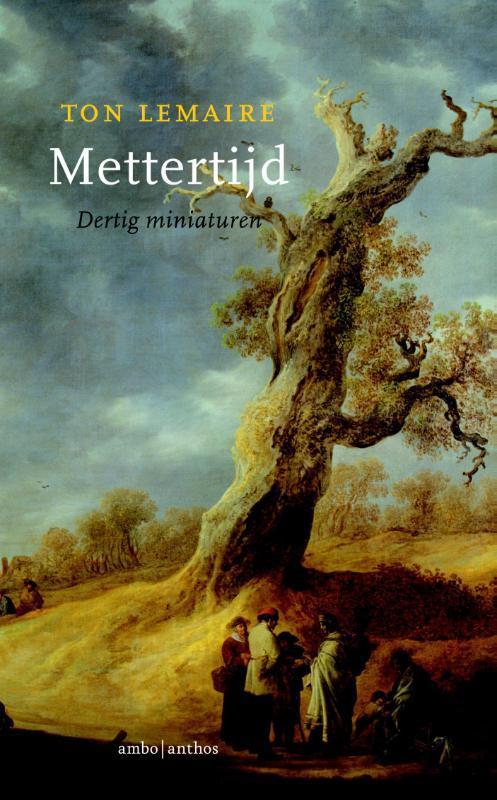 Mettertijd 9789026328602 Ton Lemaire, Boeken, Literatuur, Zo goed als nieuw, Verzenden