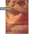 VERLEIDELIJK EN VURIG 9789044305982 A. TYLER, Verzenden, Gelezen, A. TYLER