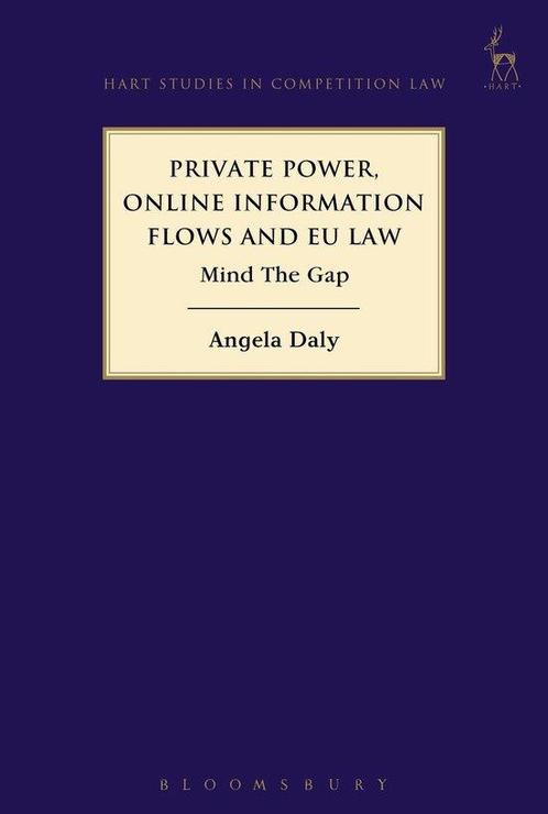 Private Power, Online Information Flows and EU Law, Boeken, Taal | Engels, Zo goed als nieuw, Verzenden