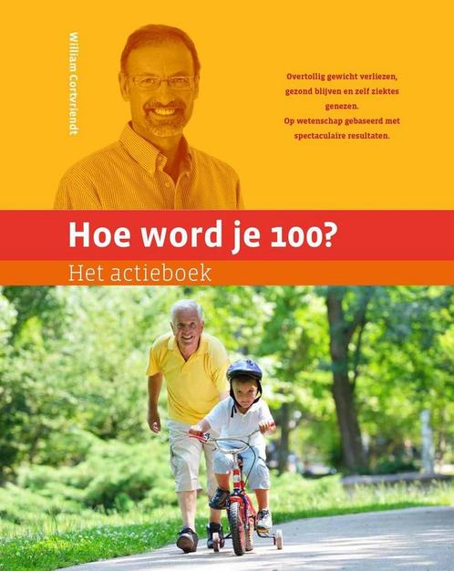 Het actieboek / Hoe word je 100? 9789492495037, Boeken, Gezondheid, Dieet en Voeding, Gelezen, Verzenden