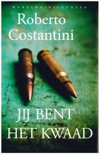 Jij bent het kwaad 9789028426559 Roberto Costantini, Verzenden, Gelezen, Roberto Costantini