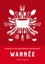 Kookboek van de Amsterdamse huishoudschool 9789023012924, Boeken, Verzenden, Gelezen, C.J. Wannée