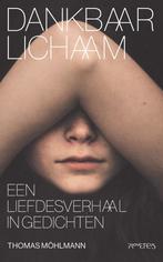 Dankbaar lichaam (9789044647730, Thomas Möhlmann), Antiek en Kunst, Verzenden
