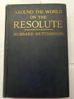 Hubbard Hutchinson - Around the World on the Resolute - 1924, Antiek en Kunst