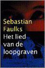 Het lied van de loopgraven 9789029516112 S. Faulks, Verzenden, Gelezen, S. Faulks