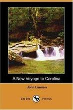 A New Voyage to Carolina (Dodo Press), Lawson, John   New,,, Lawson, John, Verzenden