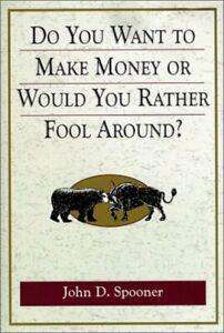 Do you want to make money or would you rather fool around by, Livres, Livres Autre, Envoi