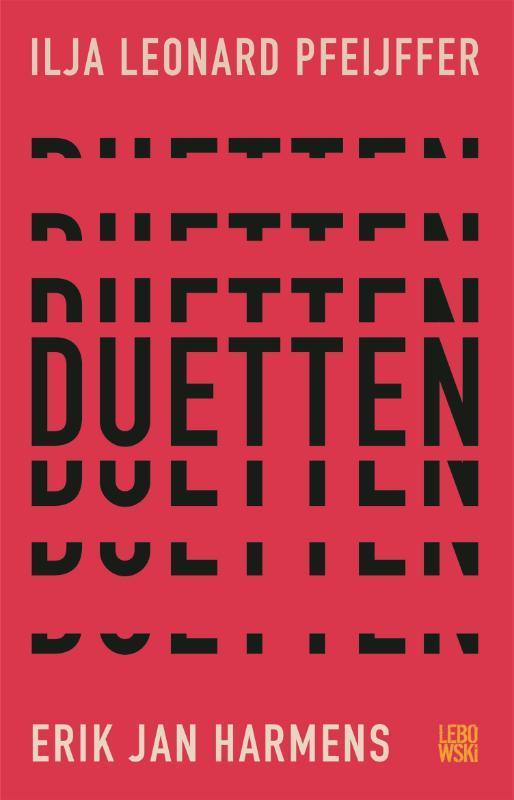 Duetten 9789048845576 Ilja Leonard Pfeijffer, Boeken, Gedichten en Poëzie, Zo goed als nieuw, Verzenden