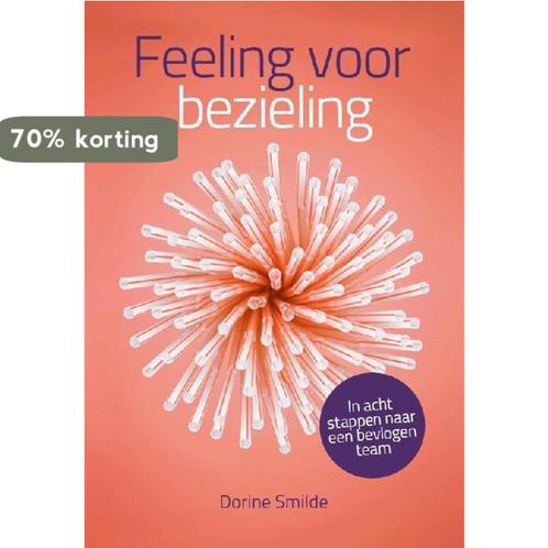 Feeling voor bezieling 9789492528735 Dorine Smilde, Boeken, Economie, Management en Marketing, Zo goed als nieuw, Verzenden