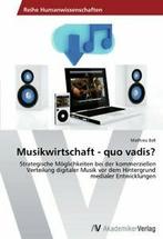 Musikwirtschaft - quo vadis.by Mathieu New   .=, Livres, Bell Mathieu, Verzenden