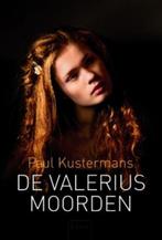 De Valeriusmoorden 9789044817249 Paul Kustermans, Boeken, Verzenden, Gelezen, Paul Kustermans