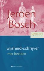 Symposionreeks 36 -   Jeroen Bosch, wijsheid-schrijver met, Boeken, Peter Huijs, Zo goed als nieuw, Verzenden