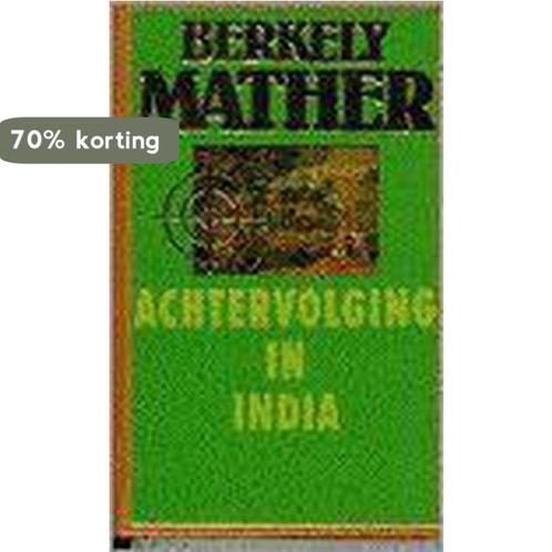 Achtervolging in India 9789022516126 Berkely Mather, Boeken, Thrillers, Gelezen, Verzenden