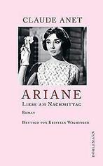 Ariane: Liebe am Nachmittag  Anet  Book, Claude Anet, Verzenden
