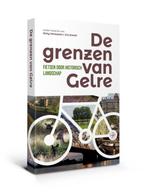 De grenzen van Gelre 9789462493735 Iris Dracht, Verzenden, Iris Dracht