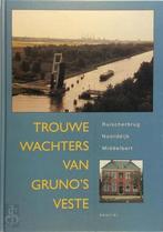 Trouwe wachters van Grunos veste, Nieuw, Nederlands, Verzenden