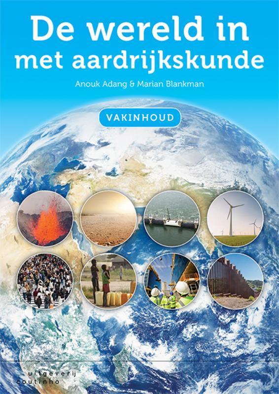 De wereld in met aardrijkskunde 9789046907146 Anouk Adang, Boeken, Studieboeken en Cursussen, Zo goed als nieuw, Verzenden