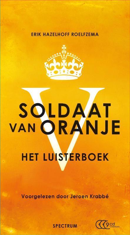 Soldaat van Oranje 9789049104290 Erik Hazelhoff Roelfzema, Boeken, Overige Boeken, Zo goed als nieuw, Verzenden