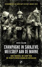 Champagne in Sarajevo, meelsoep aan de Marne 9789089754943, Verzenden, Zo goed als nieuw, Rick Blom