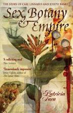 Sex, botony and empire: the story of Carl Linnaeus and, Patricia Fara, Verzenden
