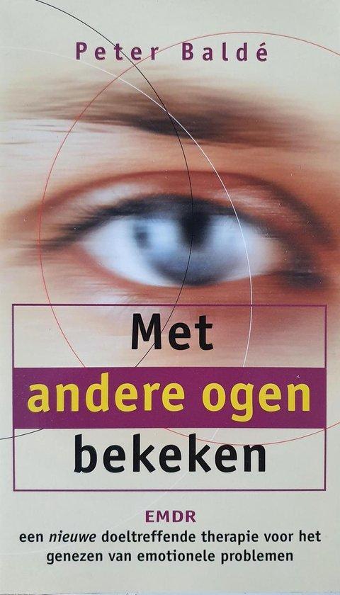 Met andere ogen bekeken - Peter Baldé - 9789038911496 - Pape, Boeken, Gezondheid, Dieet en Voeding, Verzenden