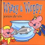 Jonas de vis / Wizzy & Woppy voorleesboekje / 2 D. Verbiest, Verzenden, Gelezen, D. Verbiest