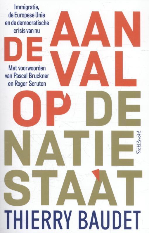 De aanval op de natiestaat 9789035145177 Thierry Baudet, Livres, Politique & Société, Envoi