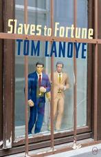 Slaves to Fortune 9781642860467 Tom Lanoye, Verzenden, Zo goed als nieuw, Tom Lanoye