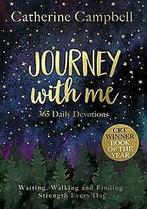 Journey with Me: 365 Daily Devotions von Campbell, Cathe..., Verzenden