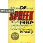 De spreekhulp 9789025465667 Inez van Eijk, Verzenden, Inez van Eijk