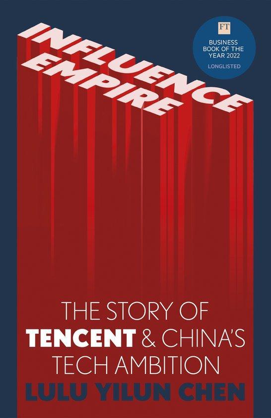 Influence Empire: The Story of Tencent and Chinas Tech, Boeken, Taal | Engels, Zo goed als nieuw, Verzenden