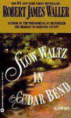 Slow Waltz in Cedar Bend 9780446601641, Robert James Waller, Verzenden