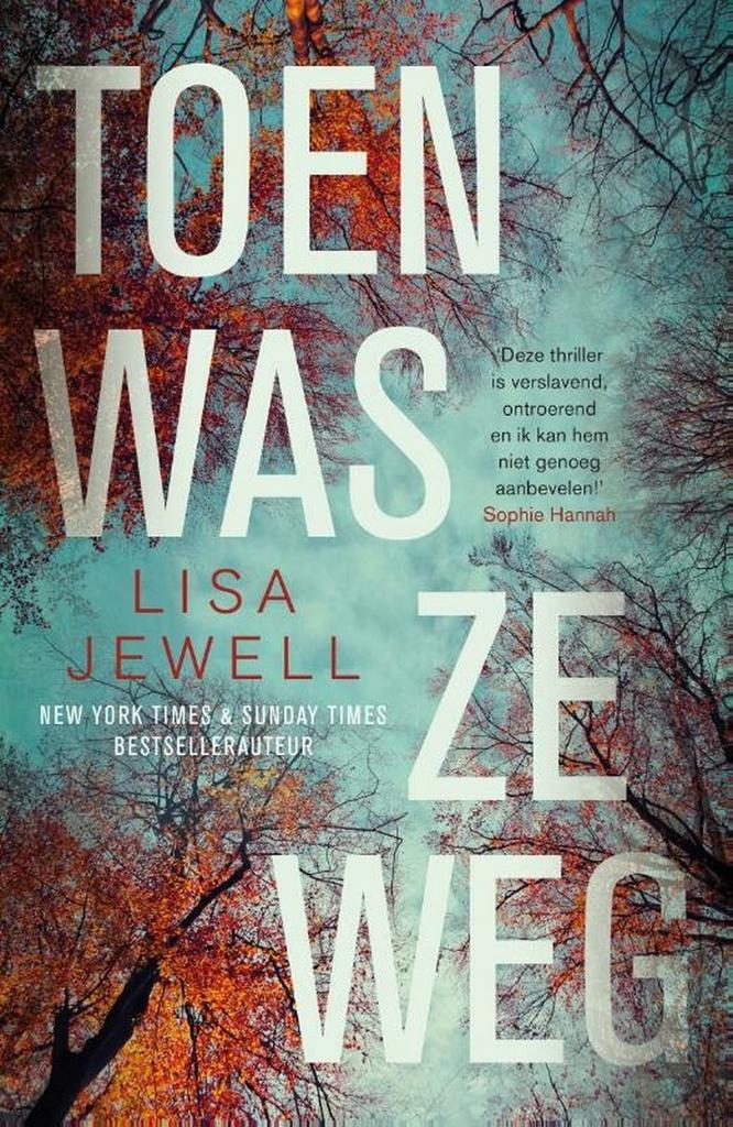 Toen was ze weg 9789400516540 Lisa Jewell, Boeken, Thrillers, Zo goed als nieuw, Verzenden