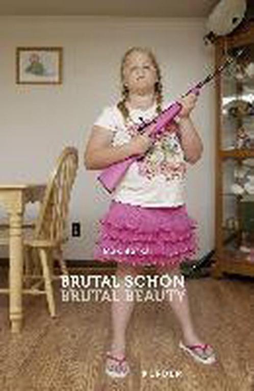 Brutal Schon / Brutal Beauty 9783735602169, Livres, Livres Autre, Envoi