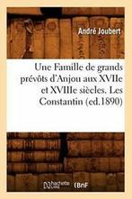 Une Famille de grands prevots dAnjou aux XVIIe. A., JOUBERT A, Verzenden