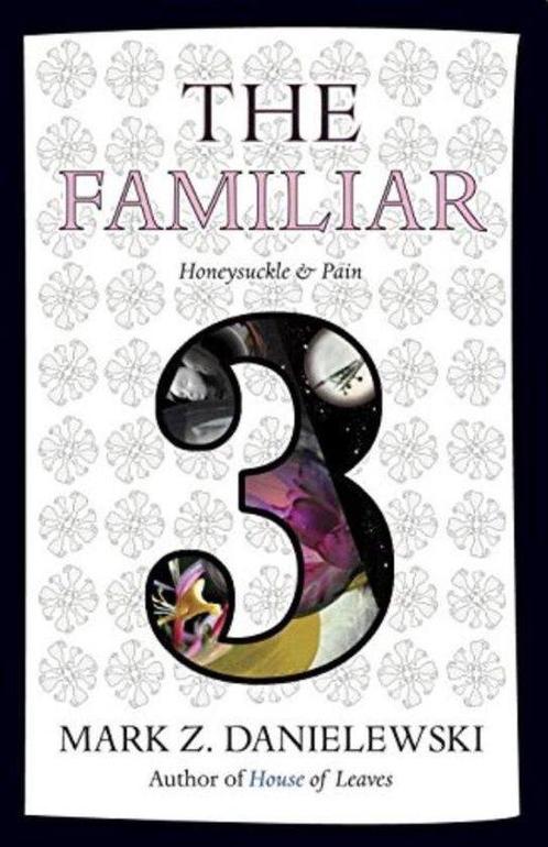 The Familiar, Volume 3 Honeysuckle & Pain 9780375714986, Boeken, Overige Boeken, Zo goed als nieuw, Verzenden