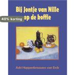Bij Jontje van Nille op de koffie 9789055123278, Verzenden, Gelezen, Adri Hoppenbrouwers van Erck