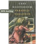 Paradijs Verloren 9789045005096 Cees Nooteboom, Boeken, Verzenden, Gelezen, Cees Nooteboom