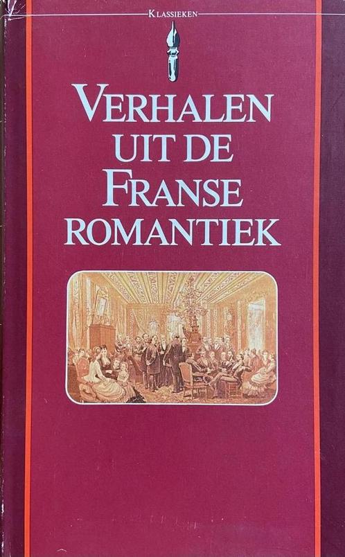Verhalen uit de Franse romantiek 9789027491688, Boeken, Overige Boeken, Gelezen, Verzenden