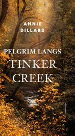Pelgrim langs Tinker Creek 9789045037509, Gelezen, Annie Dillard, Verzenden