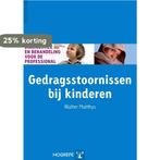 Gedragsstoornissen bij kinderen / Diagnostiek en behandeling, Verzenden, Gelezen, Walter Matthys