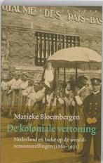 De koloniale vertoning / Historische reeks 9789028419254, Verzenden, Gelezen, Marieke Bloembergen