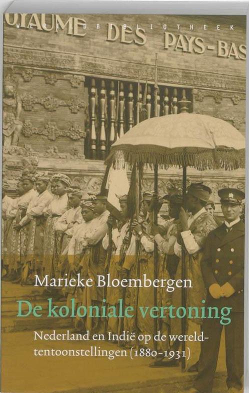 De koloniale vertoning / Historische reeks 9789028419254, Boeken, Geschiedenis | Wereld, Gelezen, Verzenden